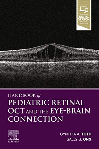 (eBook PDF)Handbook of Pediatric Retinal OCT and the Eye-Brain Connection by Cynthia A. Toth , Sharon F Freedman , Mays El-Dairi , Lejla Vajzovic 