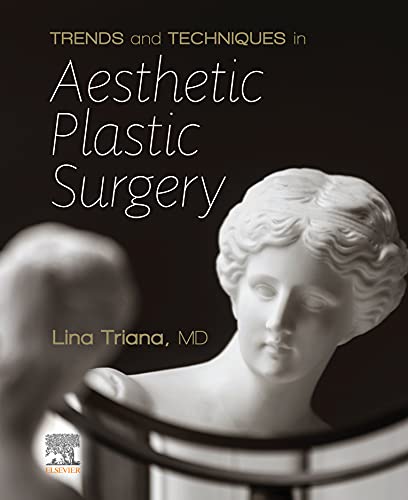(eBook PDF)Trends and Techniques Aesthetic Plastic Surgery, E-Book by Lina Triana 