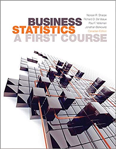 (eBook PDF)Business Statistics - A First Course, 1st Canadian Edition by Norean R. Sharpe; Richard D. De Veaux; Paul F. Velleman 