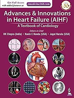 (eBook PDF)Advances & Innovations In Heart Failure (AIHF) A Textbook Of Care by HK Chopra , Navin C Nanda , Jagat Narula 