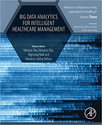 (eBook PDF)Big Data Analytics for Intelligent Healthcare Management by Nilanjan Dey , Himansu Das , Bighnaraj Naik , H S Behera 