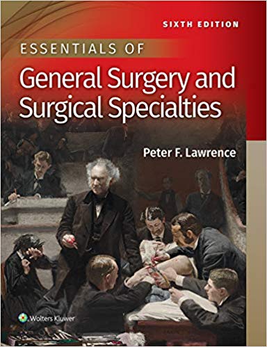 (eBook PDF)Essentials of General Surgery and Surgical Specialties Sixth Edition by Dr. Peter F Lawrence M.D.
