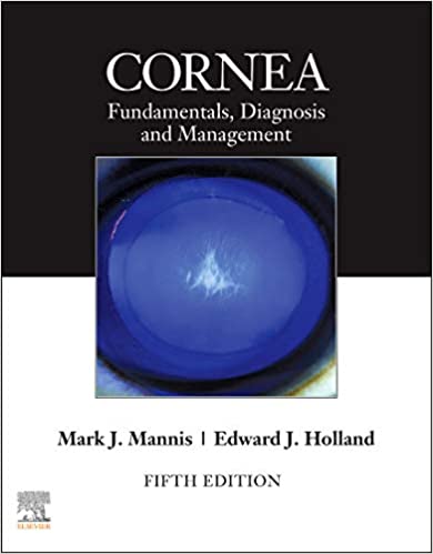 (eBook PDF)Cornea, E-Book 5th Edition by Mark J Mannis , Edward J Holland 