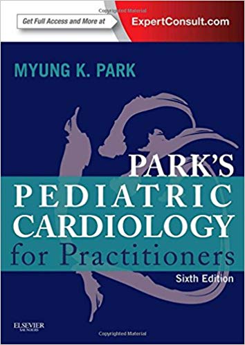 (eBook PDF)Park s Pediatric Cardiology for Practitioners, 6th Edition by Myung K. Park MD FAAP FACC 