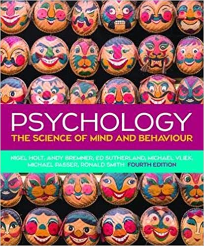 (eBook PDF)Psychology The Science of Mind and Behaviour, 4e by Nigel Holt,Andy Bremner