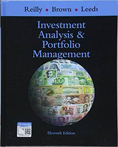 (Test Bank)Investment Analysis and Portfolio Management 11th Edition by Frank K. Reilly, Keith C. Brown