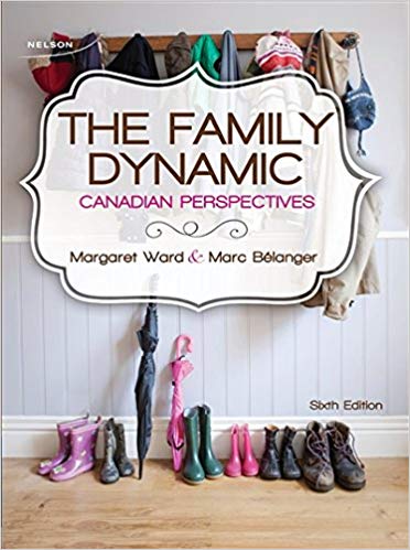 (eBook PDF)The Family Dynamic: Canadian Perspectives,6th Edition by Margaret Ward ,‎ Marc Belanger 