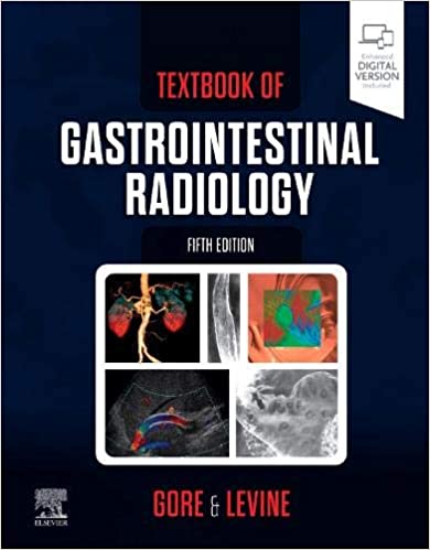 (eBook PDF)Textbook of Gastrointestinal Radiology 5th Edition by Richard M. Gore MD , Marc S. Levine MD 