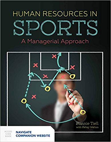 (eBook PDF)Human Resources in Sports: A Managerial Approach by Bonnie Tiell , Kelley Walton 