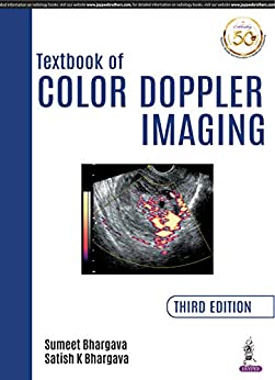 (eBook PDF)Textbook of Color Doppler Imaging 3rd Edition by Sumeet Bhargava, Satish Kumar Bhargava 