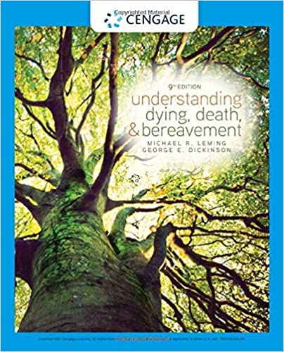 (eBook PDF)Understanding Dying, Death, and Bereavement, Edition 9 by Michael R. Leming , George E. Dickinson 
