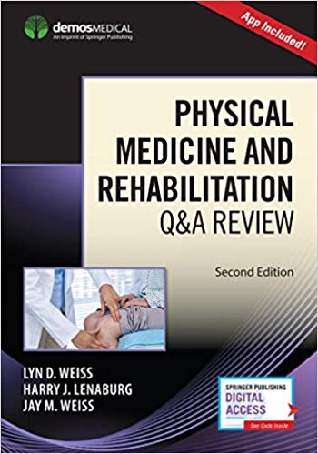 (eBook PDF)Physical Medicine and Rehabilitation Q&A Review, Second Edition 2nd Edition