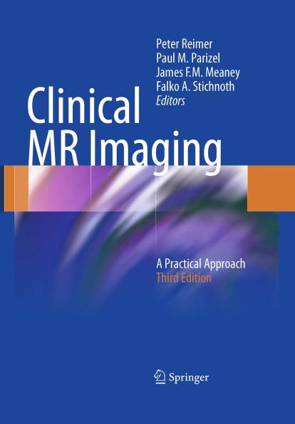 (eBook PDF)Clinical MR Imaging A Practical Approach 3rd Edition by Peter Reimer,Paul M. Parizel