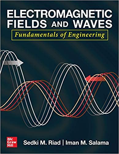 (eBook PDF)Electromagnetic Fields and Waves Fundamentals of Engineering by Sedki Riad , Iman Salama 