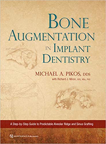 (eBook PDF)Bone Augmentation in Implant Dentistry: A Step-by-Step Guide to Predictable Alveolar Ridge and Sinus Grafting