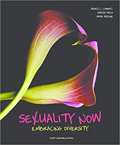 (eBook PDF)Sexuality Now: Embracing Diversity, 1st Canadian Edition  by Janell Carroll,Evelyn Field,David Aveline