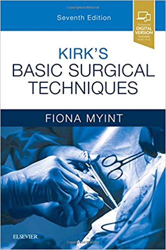 (eBook PDF)Kirk s Basic Surgical Techniques, 7e 7th Edition by Fiona Myint FRCS 