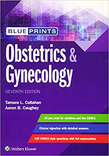 (eBook PDF)Blueprints Obstetrics and Gynecology, 7th Edition by Tamara Callahan 