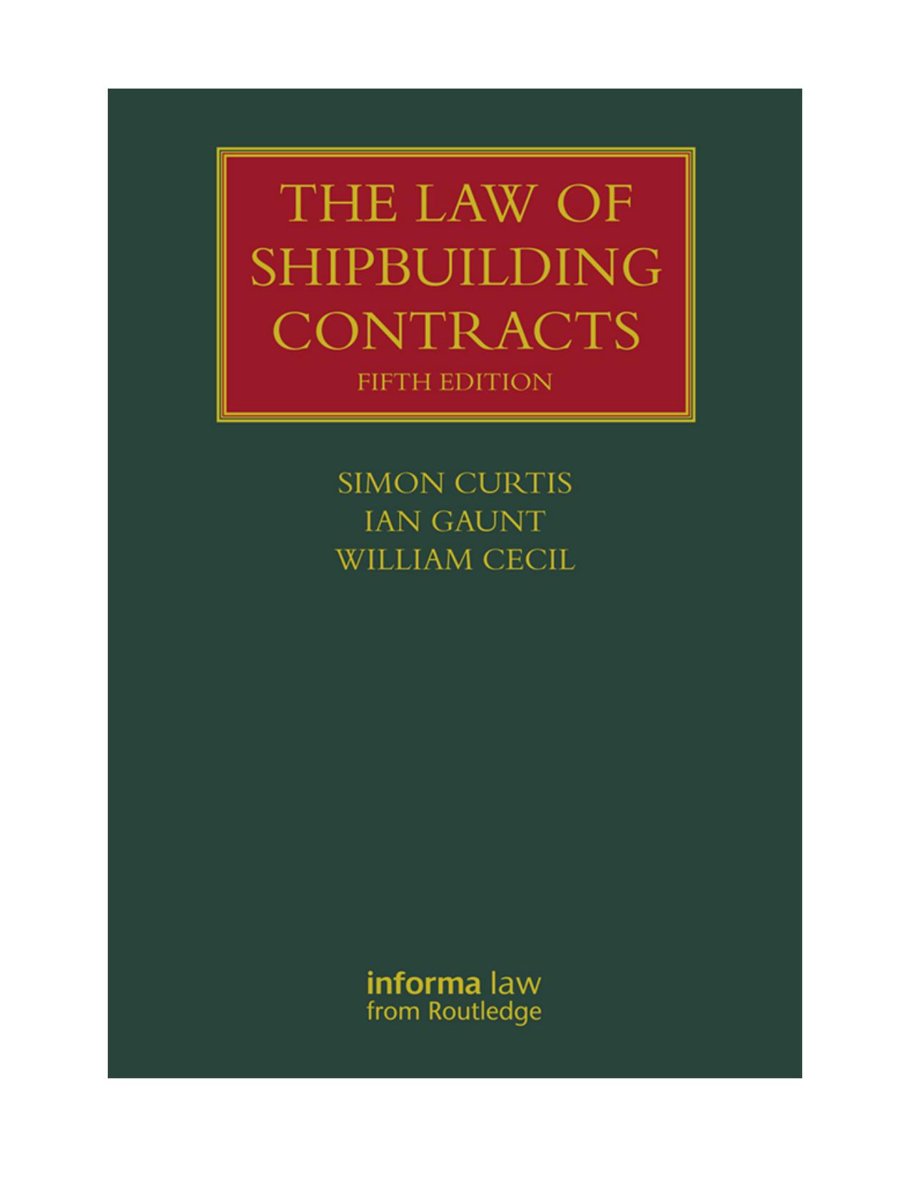 (eBook PDF)The Law of Shipbuilding Contracts 5th Edition by Simon Curtis,Ian Gaunt,William Cecil