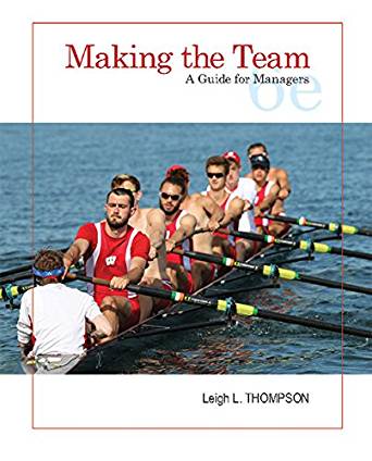 (eBook PDF)Making the Team - A Guide for Managers 6th Edition  by Leigh Thompson 