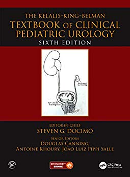 (eBook PDF)The Kelalis-King-Belman Textbook of Clinical Pediatric Urology, 6th Edition by Steven G. Docimo , Douglas Canning , Antoine Khoury , Joao Luiz Pippi Salle 