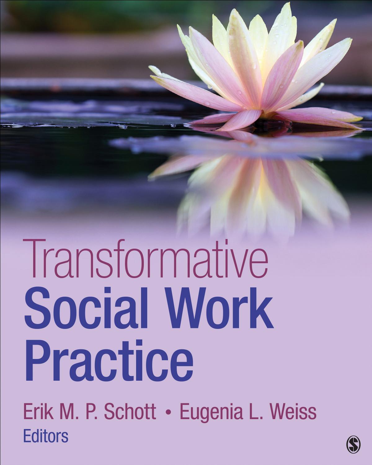 (eBook PDF)Transformative Social Work Practice 1st Edition by Erik M.P. Schott,Eugenia L. Weiss