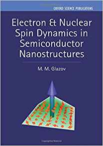 (eBook PDF)Electron & Nuclear Spin Dynamics in Semiconductor Nanostructures by M. M. Glazov 