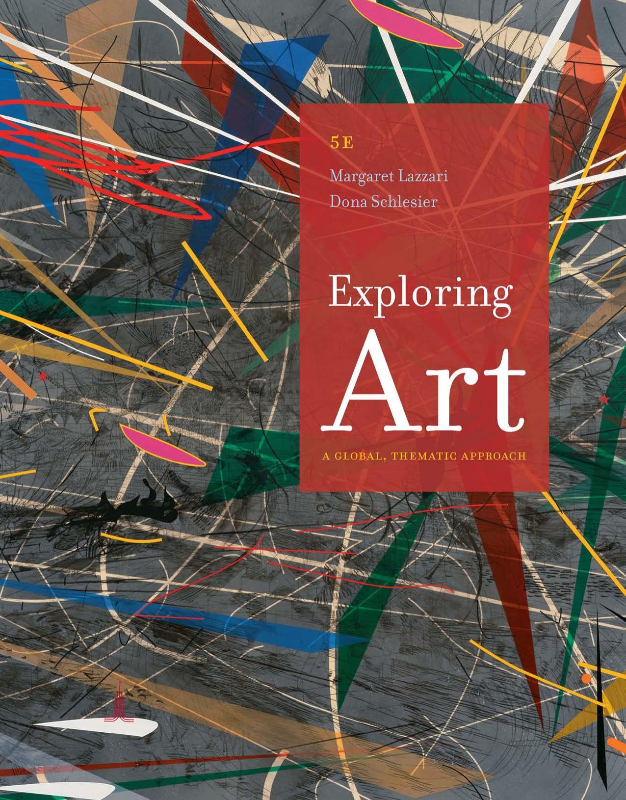 (Test Bank)Exploring Art A Global,Thematic Approach 5th Edition by Margaret Lazzari
