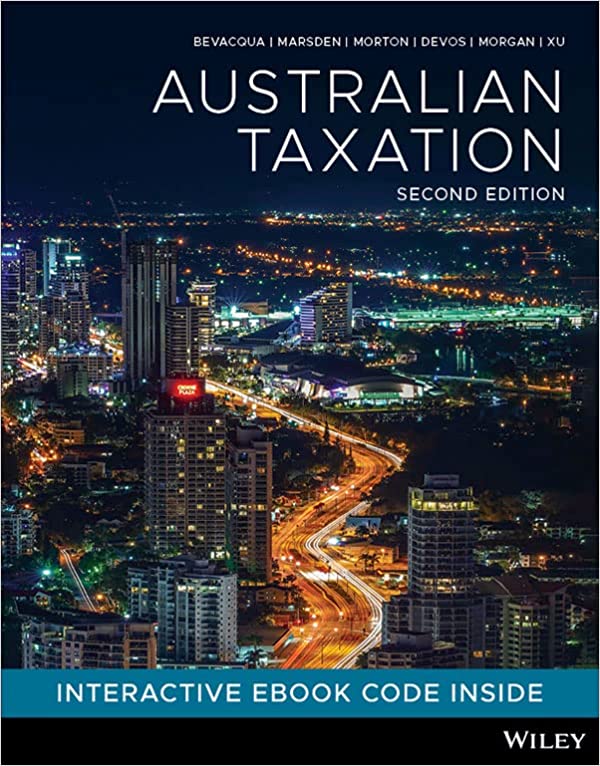 (eBook PDF)Australian taxation 2nd Edition by John Bevacqua,Stephen Marsden,Elizabeth Morton,Luke Xu,Ken Devos