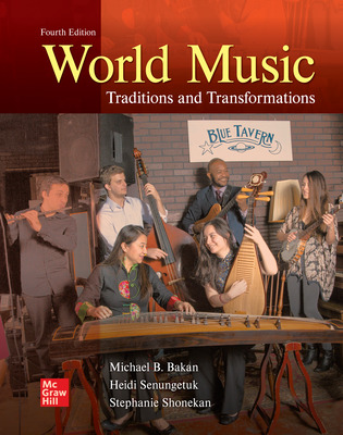 (eBook PDF)ISE EBook World Music Traditions and Transformations 4th Edition  by Michael Bakan