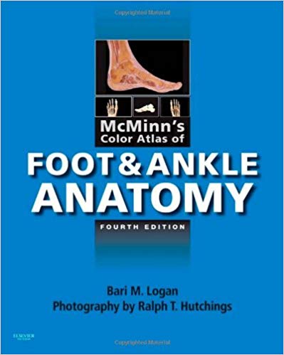 (eBook PDF)McMinn s Color Atlas of Foot and Ankle Anatomy by Bari M. Logan MA FMA Hon MBIE MAMAA , Ralph T. Hutchings 