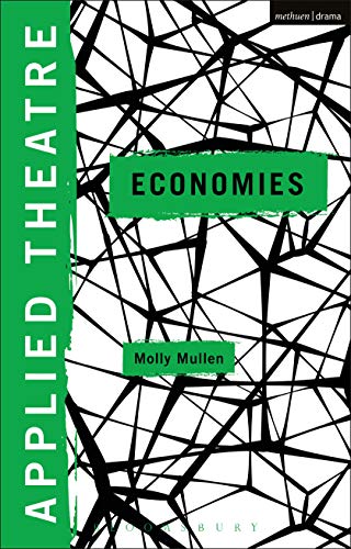 (eBook PDF)Applied Theatre Economies by Molly Mullen 