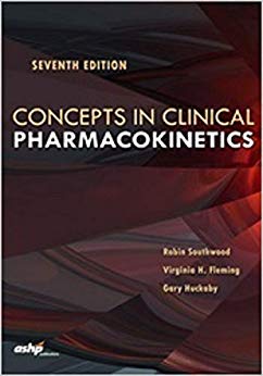 (eBook PDF)Concepts in Clinical Pharmacokinetics 7th Ediiton 2019 by Robin Southwood , Virginia Fleming , Gary Hucka