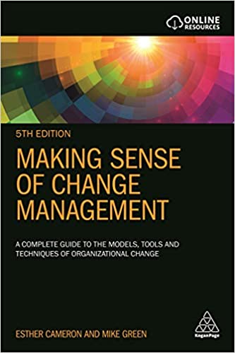 (eBook PDF)Making Sense of Change Management 5th Edition  by Esther Cameron, Mike Green