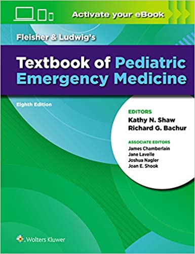 (eBook HTML)Fleisher and Ludwigs Textbook of Pediatric Emergency Medicine 8th Edition by James Chamberlain , Jane Lavelle , Joshua Nagler MD MHPEd , Joan E. Shook 