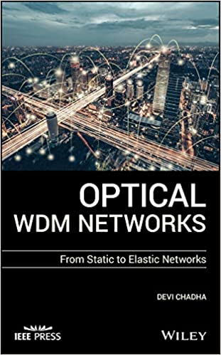 (eBook PDF)Optical WDM Networks: From Static to Elastic Networks by Devi Chadha