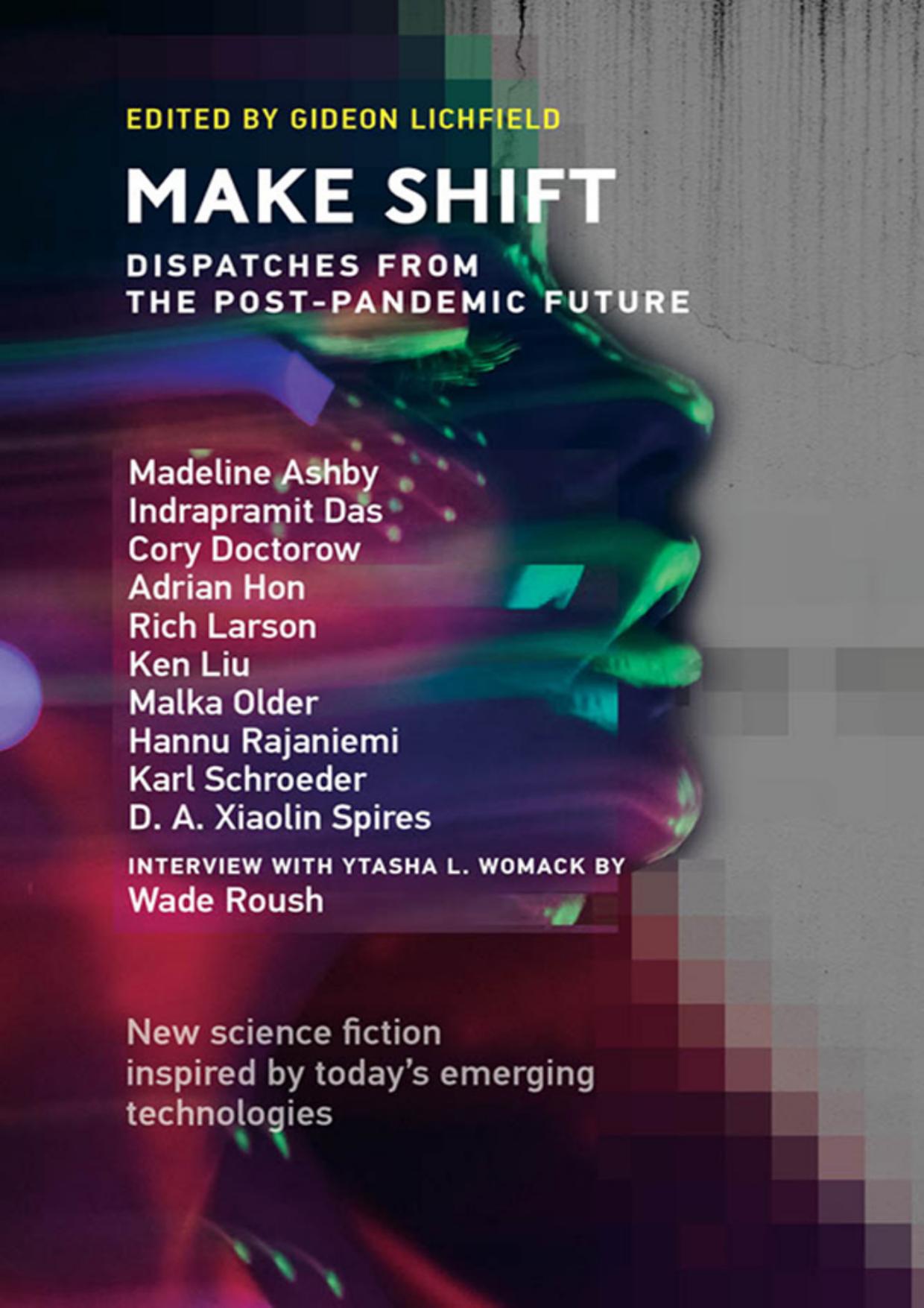 (eBook PDF)Make Shift: Dispatches from the Post-Pandemic Future by Gideon Lichfield