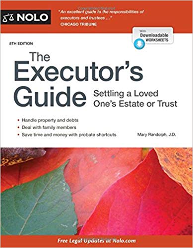 (eBook PDF)Executor's Guide, The: Settling a Loved One's Estate or Trust Eighth Edition by Mary Randolph J.D. 