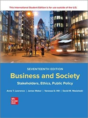 (eBook PDF)Business and Society Stakeholders, Ethics, Public Policy 17th Edition  by Anne T. Lawrence , James Weber 