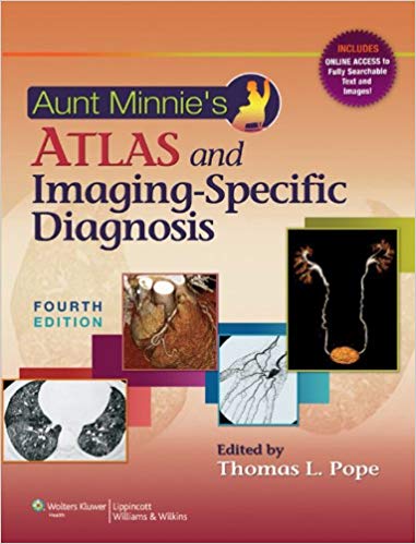 (eBook PDF)Aunt Minnie’s Atlas and Imaging-Specific Diagnosis (4th Edition) by Thomas L Pope Jr. MD