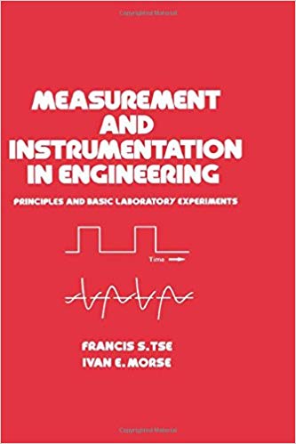 (eBook PDF)Measurement and Instrumentation in Engineering by Francis S. Tse , Ivan E. Morse 