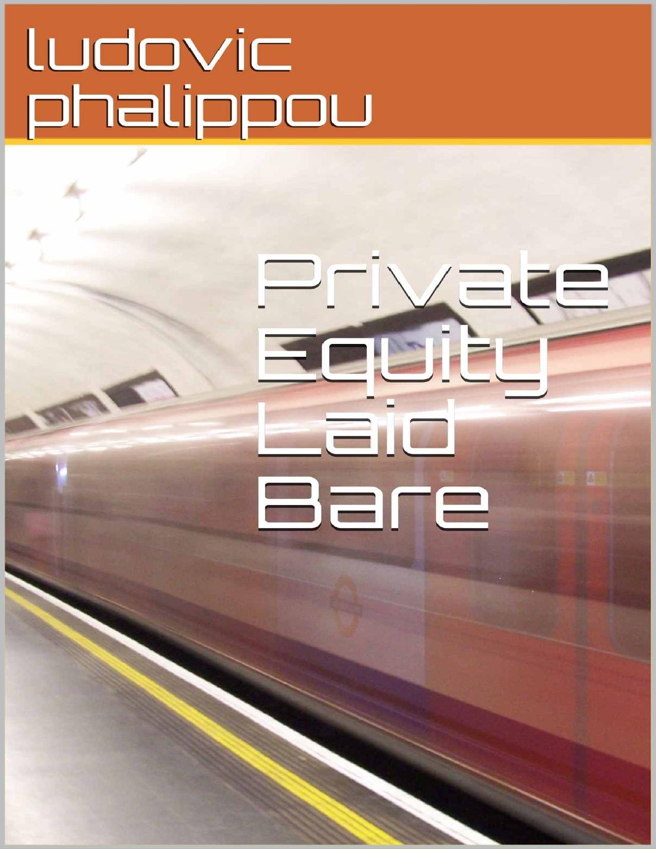 (eBook PDF)Private Equity Laid Bare by ludovic phalippou