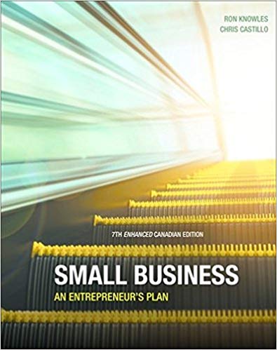(eBook PDF)Small BUSINESS: An Entrepreneur s Plan, Seventh Canadian Edition by Ron Knowles,Chris Castillo