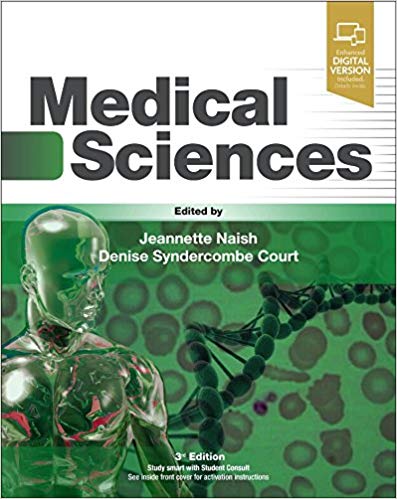 (eBook PDF)Medical Sciences, 2nd Edition by Jeannette Naish MBBS MSc FRCGP , Denise Syndercombe Court MIBiol CBiol FIBMS DMedT PhD 