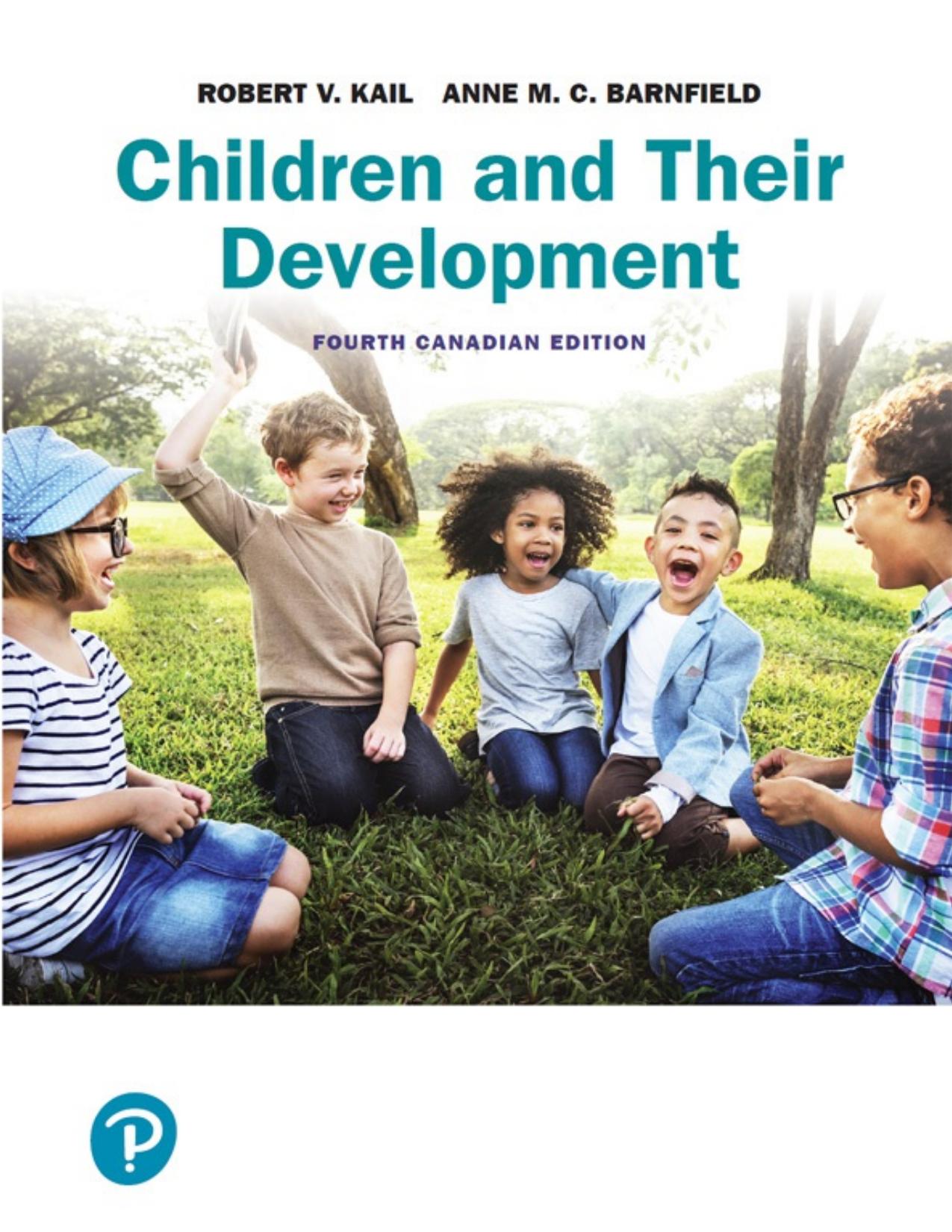 (eBook PDF)Children and Their Development, Fourth Canadian Edition by Robert V. Kail,Anne M.C. Barnfield