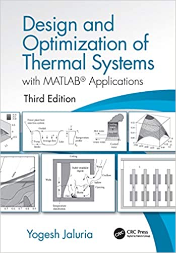 (eBook PDF)Design and Optimization of Thermal Systems with MATLAB Applications (3rd Edition) by Yogesh Jaluria 