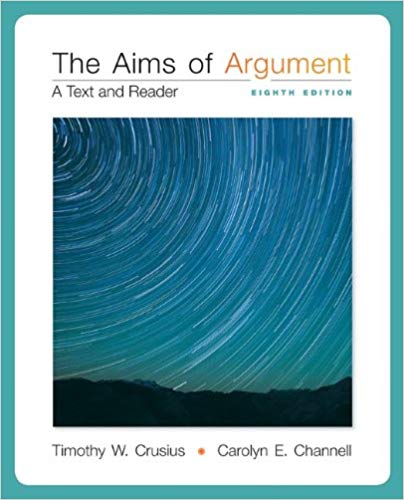 (eBook PDF)The Aims of Argument A Text and Reader 8th Edition by Crusius by Timothy Crusius , Carolyn Channell 