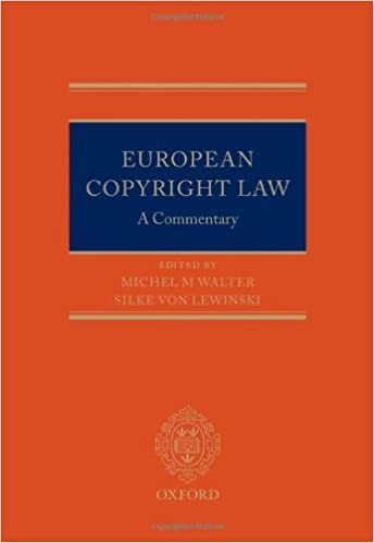 (eBook PDF)European Copyright Law A Commentary  by Michel Walter , Silke von Lewinski 