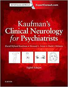 (eBook PDF)Kaufman s Clinical Neurology for Psychiatrists 8th Edition by David Myland Kaufman MD,Howard L. Geyer,Mark J Milstein MD