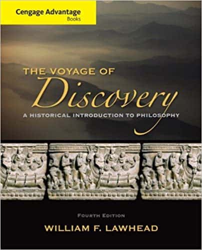 Voyage of Discovery: A Historical Introduction to Philosophy (4th Edition) by  William F. Lawhead